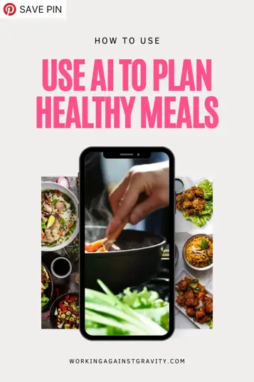 use AI to plan healthy meals pin