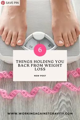 six things holding you back from losing weight pinterest pin