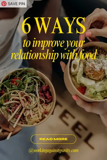 6 Ways to Improve Your Relationship with Food pinterest